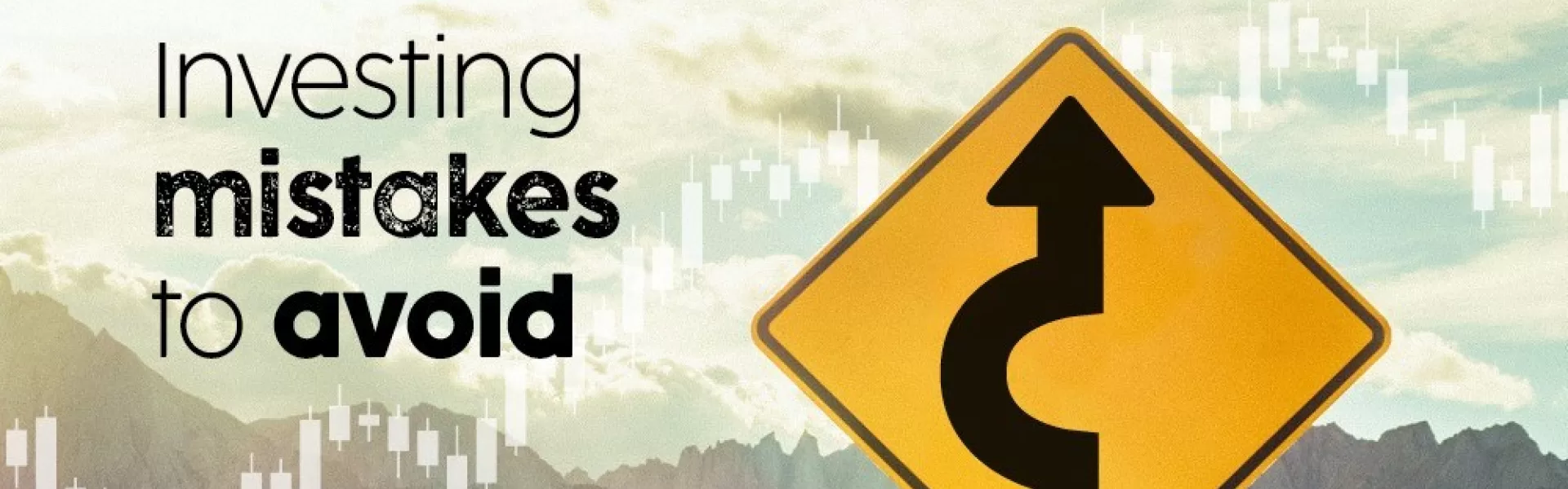 INVESTING MISTAKES TO AVOID
